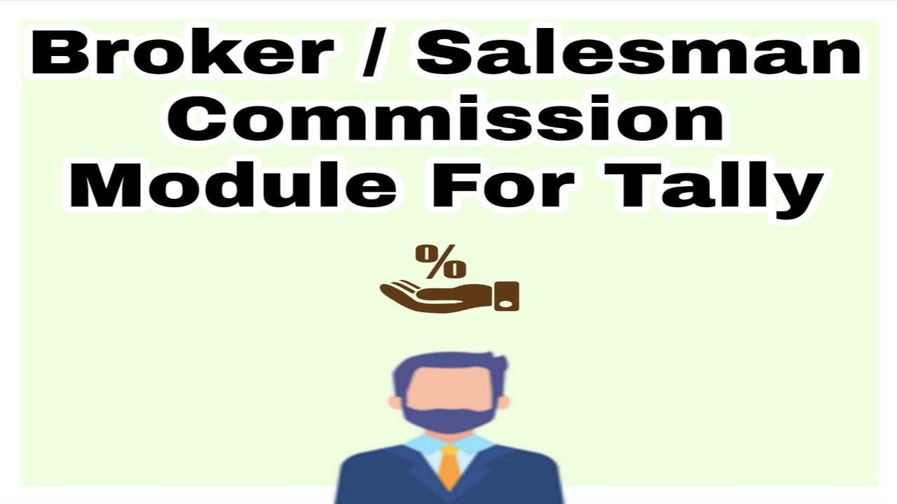 Salesman / Broker Module 